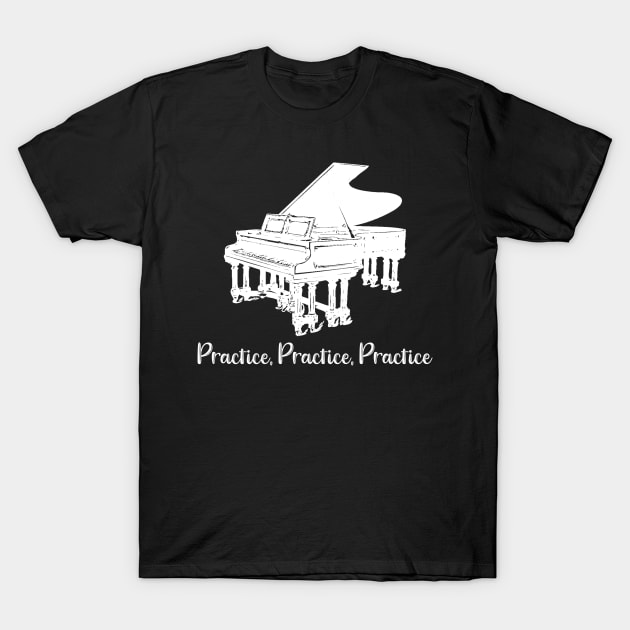Piano Practice Like a Champion Act Like a Champion T-Shirt by StacysCellar